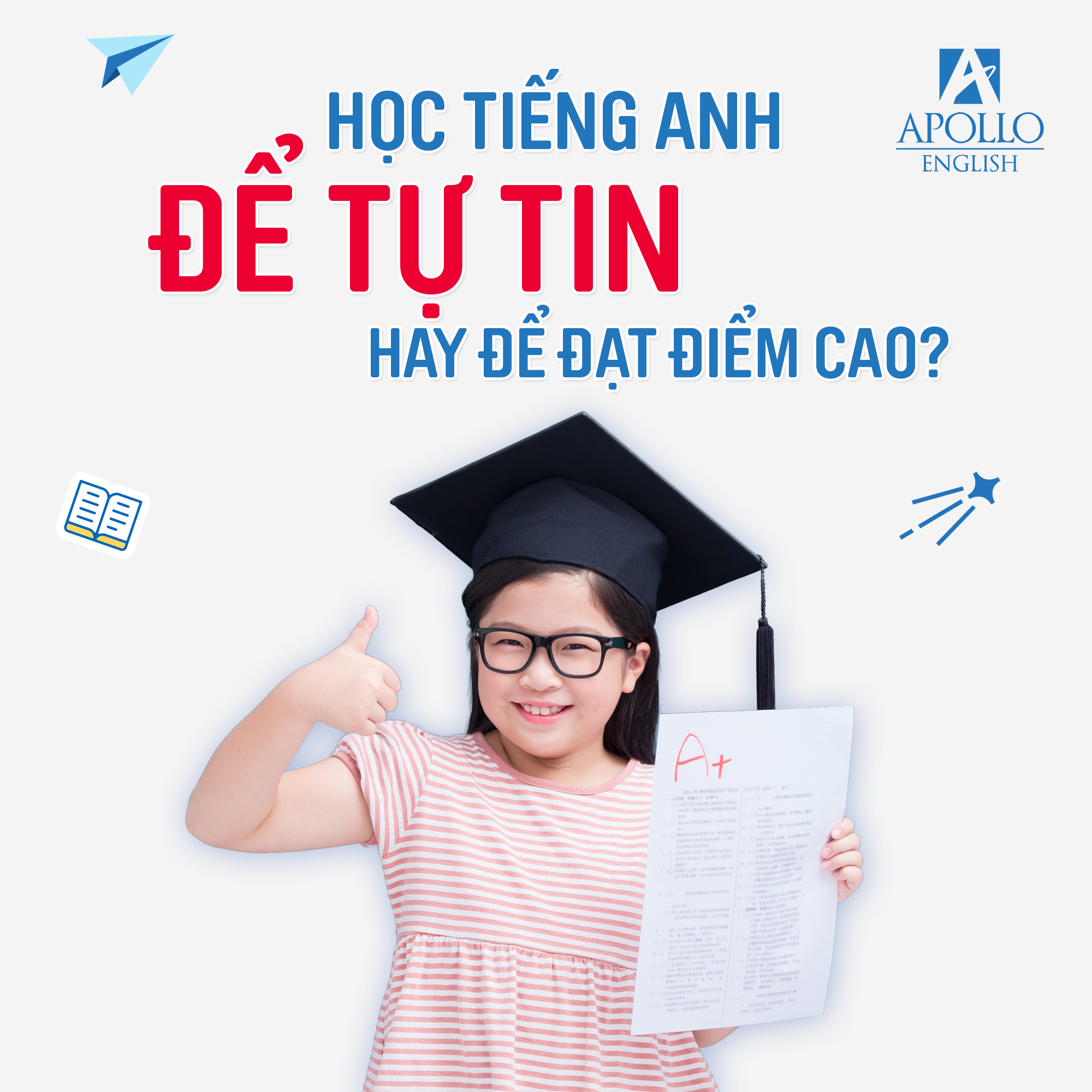 ĐIỂM 10 TIẾNG ANH HAY TỰ TIN GIAO TIẾP QUAN TRỌNG HƠN? CÂU TRẢ LỜI SẼ MỞ RA TƯƠNG LAI!